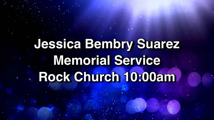 Jessica Suarez Celebration of Life Service