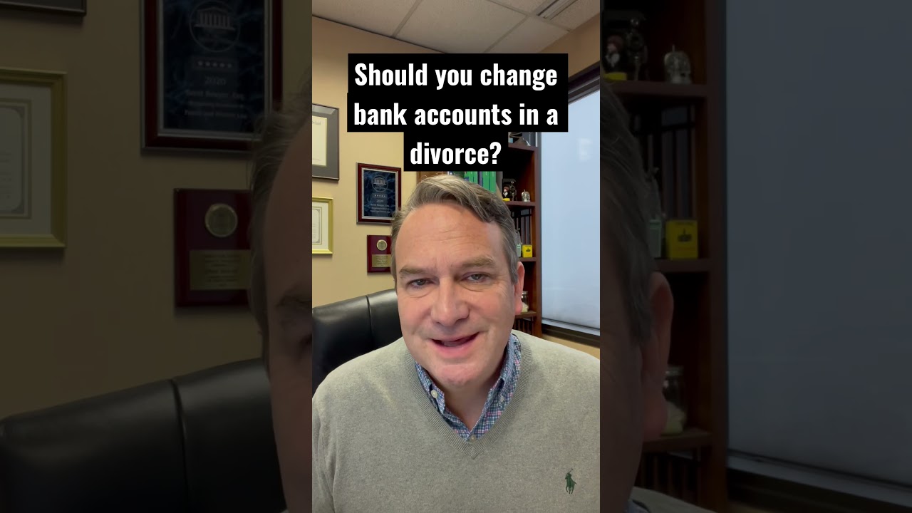 Should you change bank accounts in a divorce?