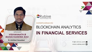 Blockchain Analytics in Financial Services - RUBIXE