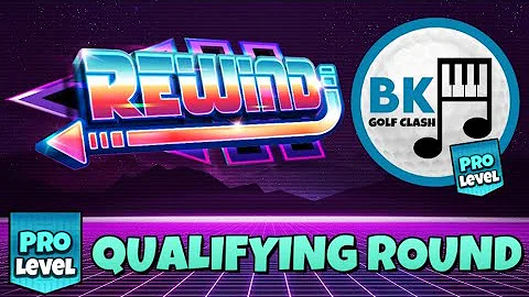 PRO -20 QUALIFYING ROUND PLAY-THROUGH: Rewind Tournament | Golf Clash Tips Guide