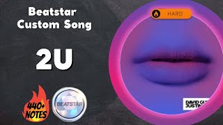 Beatstar Mod: 2U [Hard] - Justin Bieber & David Guetta | Custom Song