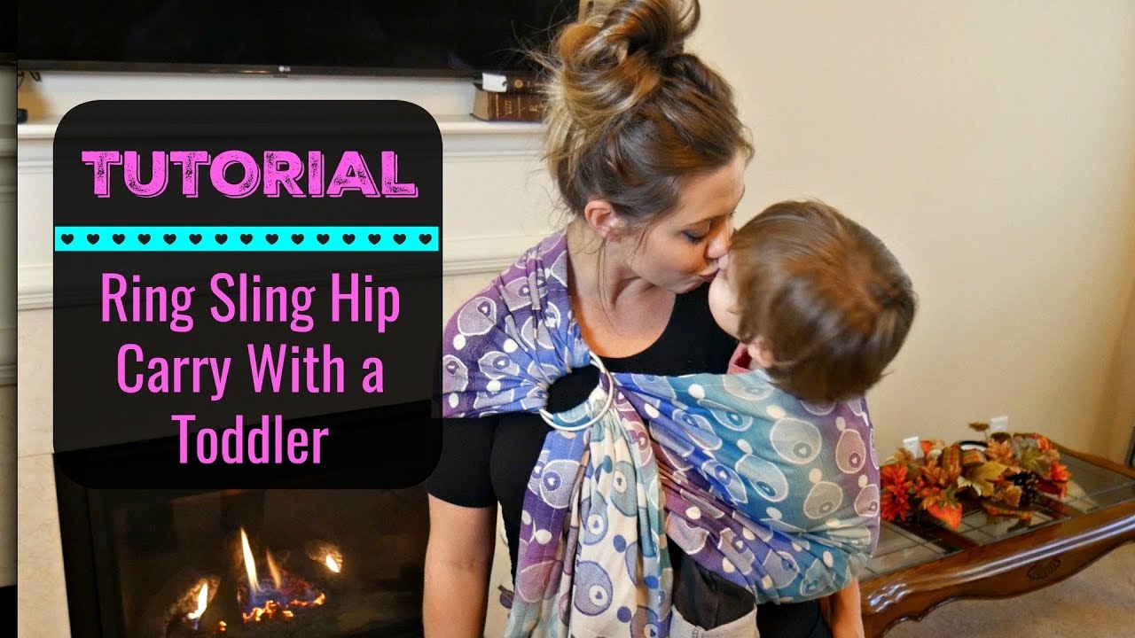 Tutorial | How to Hip Carry a Toddler in a Ring Sling | The Sensible Mama -  YouTube