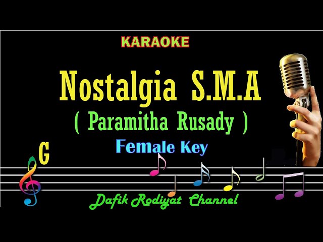 Nostalgia SMA (Karaoke) Paramitha Rusady Nada Wanita/Cewek Female key G (Nostalgia S.M.A) class=
