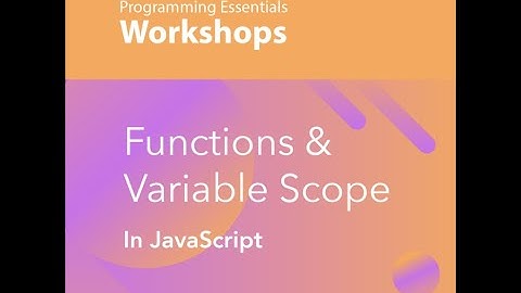 Functions & Variable Scope in JavaScript