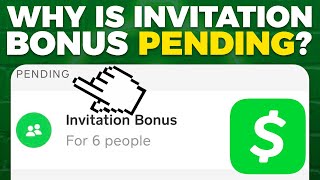Why Is Cash App Invitation Bonus Pending - EXPLAINED
