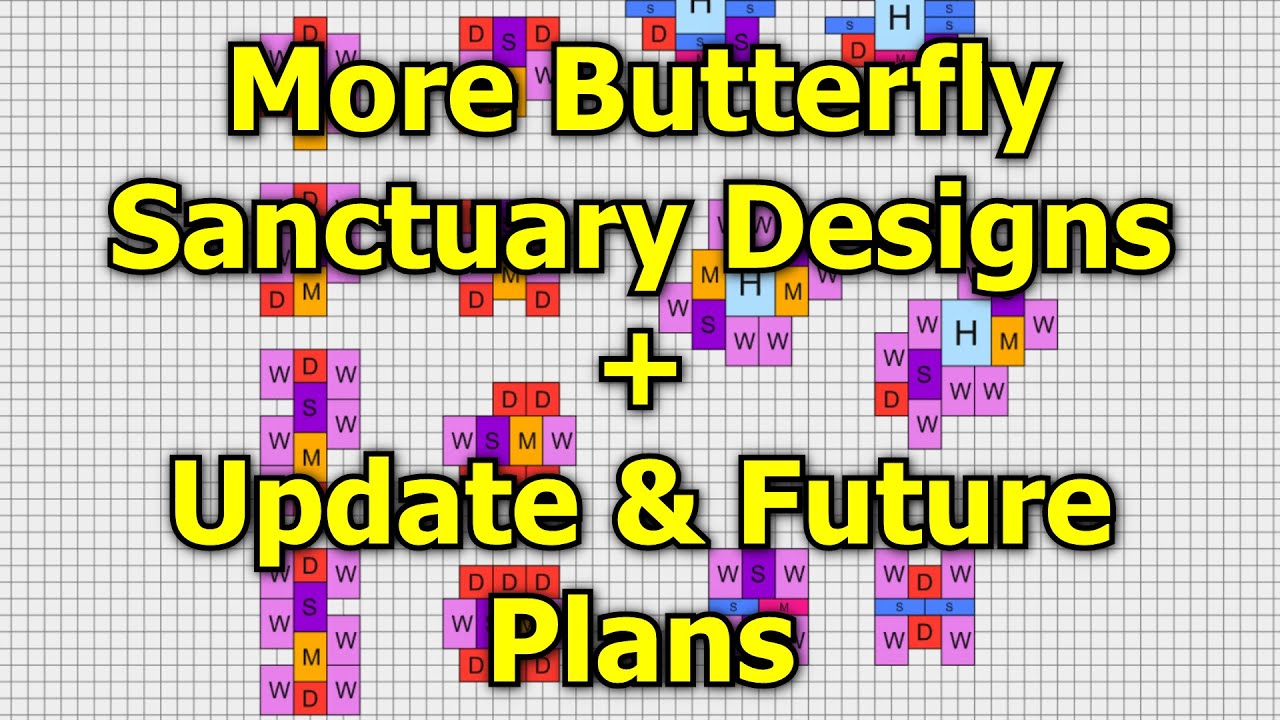 of Empires More Butterfly Sanctuary Designs + Update On Why No