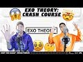 NSD REACT | EXO THEORY: CRASH COURSE