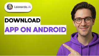 كيفية تحميل تطبيق Leonardo AI على أندرويد [دليل كامل 2026] screenshot 3