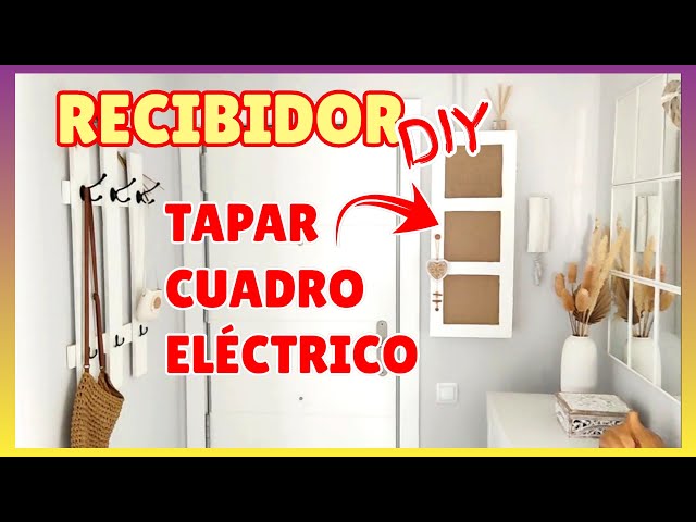 COMO TAPAR cuadro ELÉCTRICO y CONTADOR //RECIBIDOR DIY 