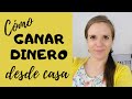 GANAR DINERO desde CASA  💶 15 maneras distintas de conseguirlo