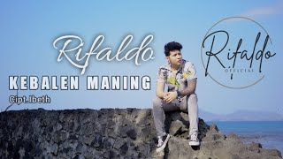 Download lagu Rifaldo YAP - Kebalen Maning