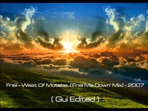 Freil - West Of Motebe ('Freil Me Down' Mix) - 2007