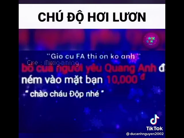 Chú Lươn Cao Bằng. Chú Độ Lươn :)). Tik Tok Mixigaming class=