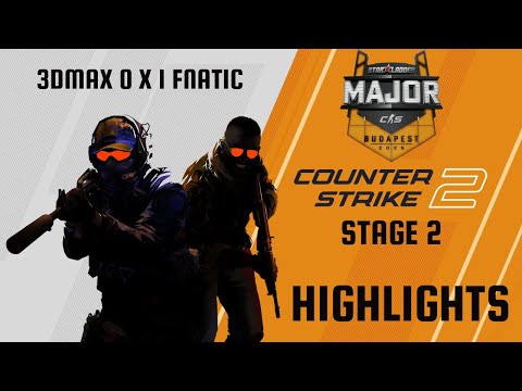 CS2 | 3DMAX 0 x 1 fnatic - Starladder Budapest Major 2025 Stage 2 - HIGHLIGHTS