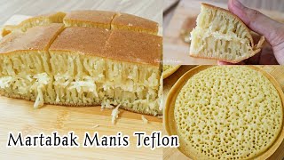 TANPA RAGI HASIL BERSARANG DAN ANTI GAGAL. MARTABAK MANIS TEFLON LEMBUT DAN KENYAL