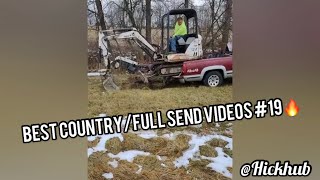 Best Country/Full Send Videos #19