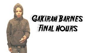 GAKIRAH K.I BARNES FINAL HOURS [ORIGINAL FAN MADE]