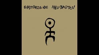 Einstürzende Neubauten -  Schmerzen Hören