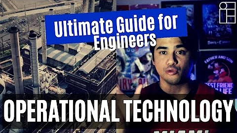 What is Operational Technology? An Ultimate Guide for Engineers