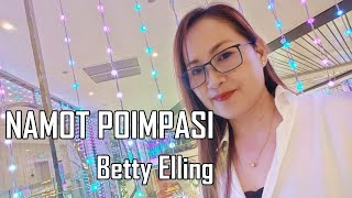 NAMOT POIMPASI [Betty Elling] (Lirik/Lagu: Nick Tudol)