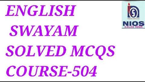 504 ENGLISH SWAYAM SOLVED MCQ COURSE 504 WEEK 11 UNIT 5