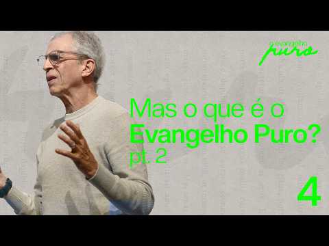 New | The pure gospel/but what is the pure gospel? 2 - Ep.4 | Mauricio Fragale
