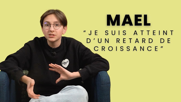 IL A 18 ANS MAIS EN PARAÎT 12 : MAEL EST ATTEINT D'UN RETARD DE CROISSANCE