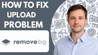 how to fix Remove bg upload problem full guide 2026