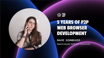 Mauve Signweaver - 5 years of P2P web browser development
