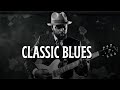 Relaxing Whiskey Blues Music | Best Slow Blues & Rock Classics – Timeless Electric Guitar Blues
