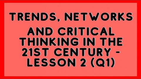 TNCT | Elements of a Trend | Trends, Networks and Critical Thinking in the 21st Century | Lesson 2