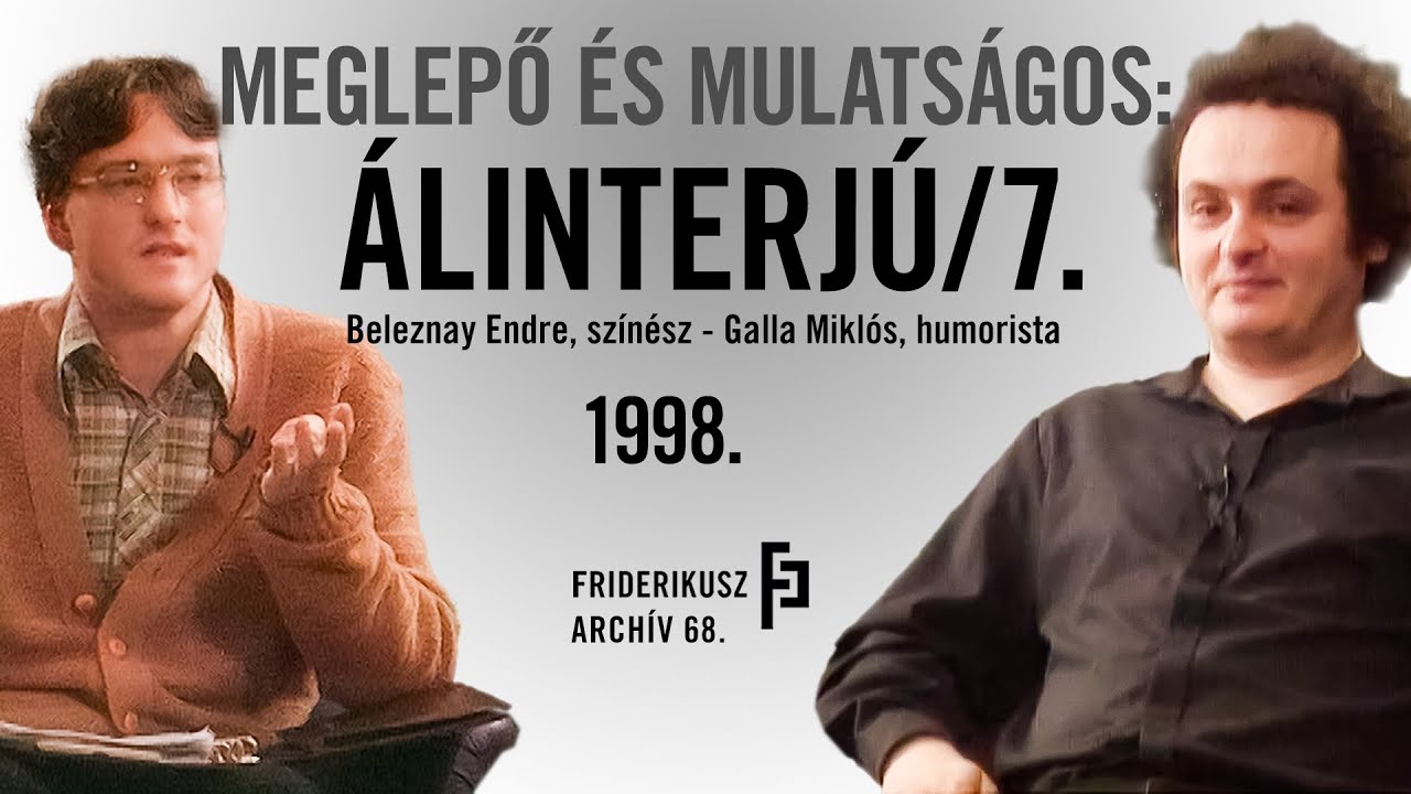 MEGLEPŐ ÉS MULATSÁGOS: ÁLINTERJÚ GALLA MIKLÓS HUMORISTÁVAL, 1998. /// Friderikusz Archív 68.