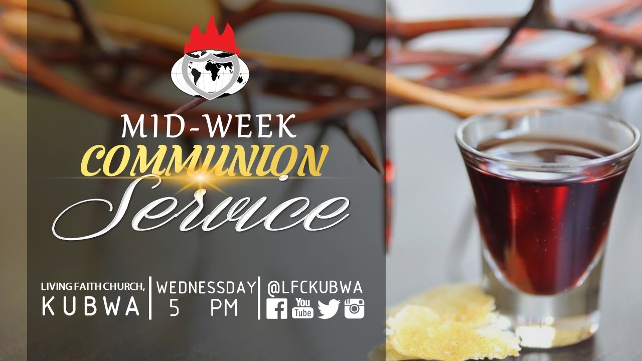 MID-WEEK COMMUNION SERVICE (WED 19TH OCTOBER, 2022) - YouTube