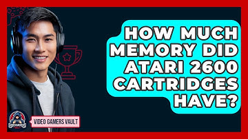 How Much Memory Did Atari 2600 Cartridges Have? - Video Gamers Vault