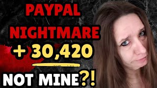 The $30,000 PayPal Trap: Mistake or Scam? 