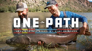 One Path - The Race To Save Mongolias Giant Salmonids