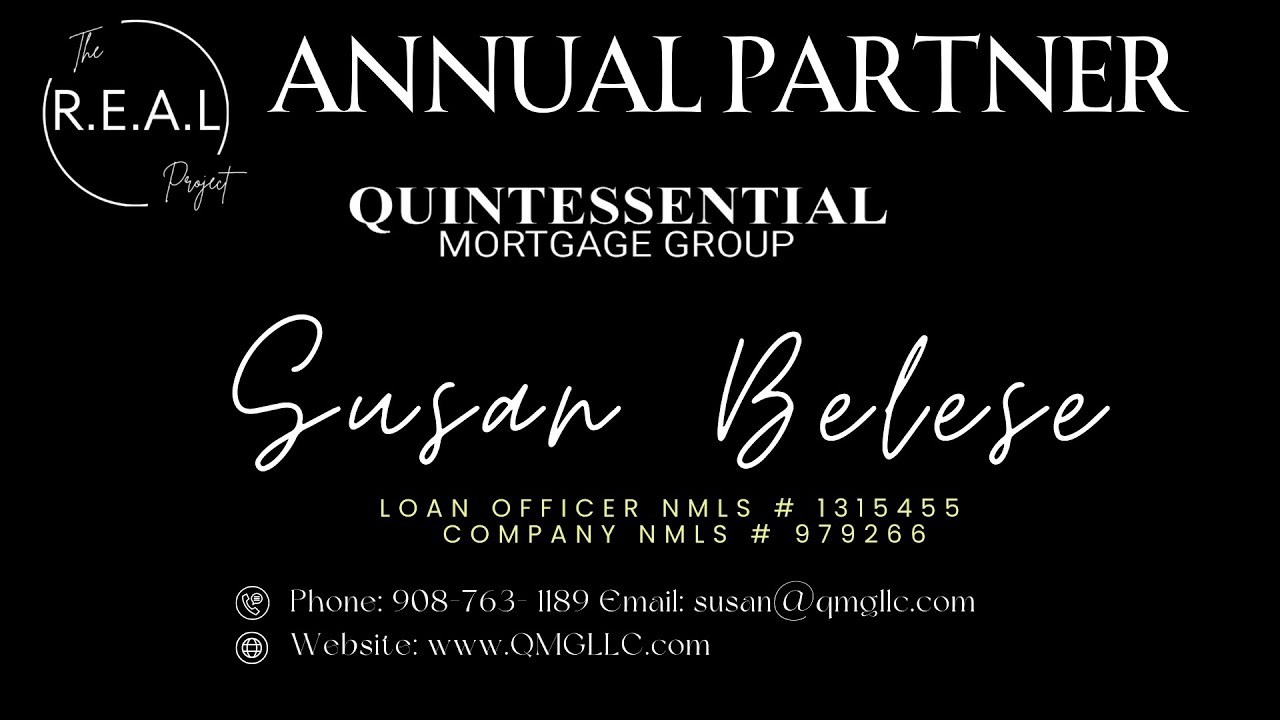 𝙎𝙪𝙨𝙖𝙣 𝘽𝙚𝙡𝙚𝙨𝙚 Quintessential Mortgage Group The R.E.A.L Project