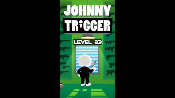 JOHNNY TRIGGER🔥 : WALKTHROUGH LEVEL 23(Android IOS gameplay)| LEVEL 23| HD GAMEPLAY|#shorts