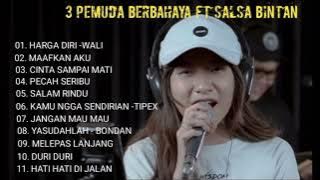 Full Album Terbaru 2022 || COVER SALSA BINTAN FT 3 PEMUDA BERBAHAYA || Harga Diriku - Maafkan Aku