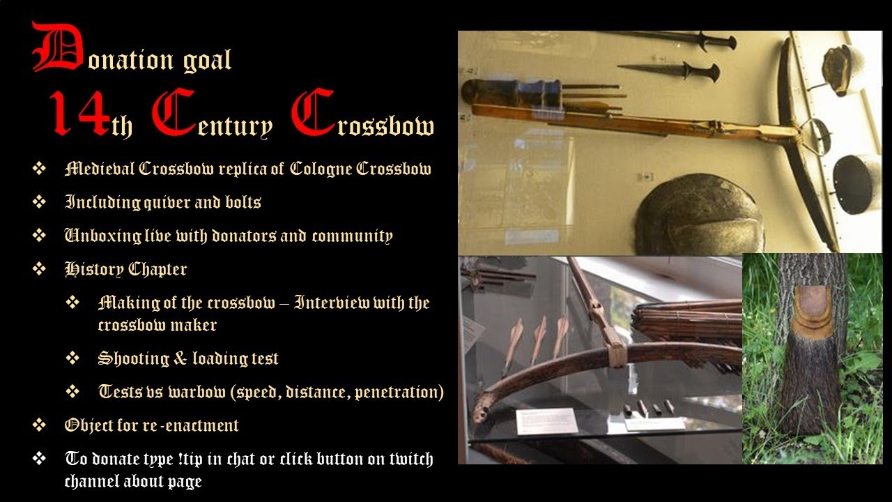 Crossbow Project 14th Century Crossbow project introduction - new donation goal - YouTube