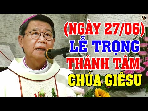 (NGÀY 27/06) LỄ