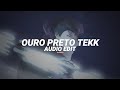 OURO PRETO TEKK Edit Audio 