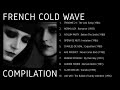 French cold wave compilation 19801988