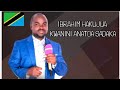 IBRAHIM HAKUKUA KWANINI ANAAMBIWA ATOE SADAKA Malendeja Makashi