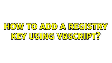 How to add a registry key using VBScript? (2 Solutions!!)