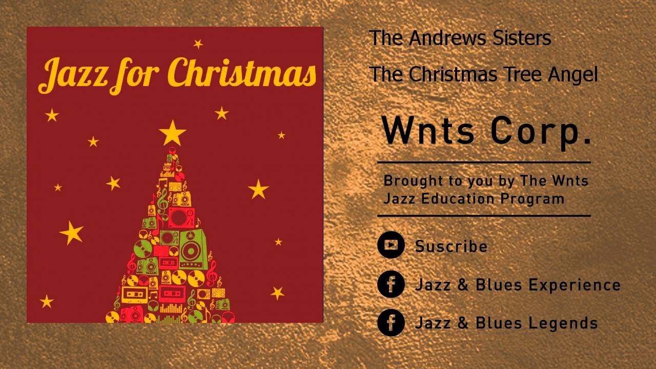 The Andrews Sisters The Christmas Tree Angel YouTube