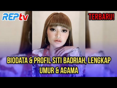 terbaru!-biodata-&-profil-siti-badriah,-lengkap-umur-&-agama