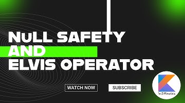 Null Safety and Elvis Operator | Kotlin in 5 minutes | Android Development