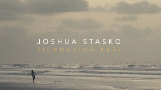 Josh Stasko | Filmmaking Demo Reel