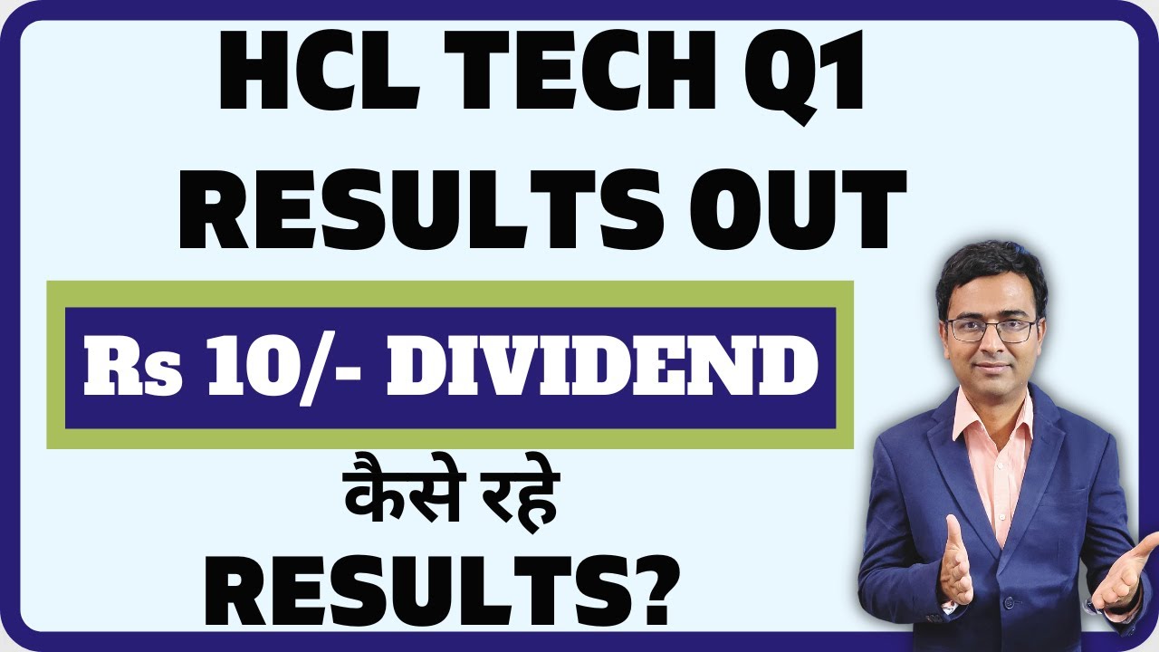 HCL Tech Q1 RESULTS and DIVIDEND | HCL tech share latest news